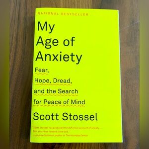 All books 3 for $20. Book:  My Age of Anxiety by Scott Stossel